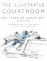 The Illustrated Courtroom
