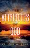The Attributes of God: Annotated
