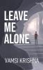 Leave Me Alone