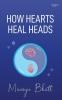 How Hearts Heal Heads