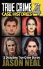 True Crime Case Histories - Volume 4