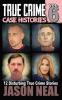 True Crime Case Histories - Volume 6