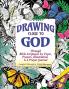 Drawing Close to God; Through Bible Scriptures by Topic Prayers Illustrations & a Prayer Journal
