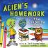 Alien's Homework The Coloring Book