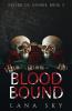 Blood Bound: A Dark Cartel Romance: 3 (Dinero de Sangre)