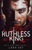 Ruthless King: A Dark Mafia Romance: War of Roses Universe: 1 (Mice and Men)