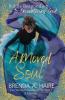A Moved Soul