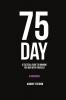 75 Day