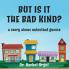 But Is It the Bad Kind?