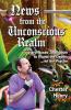 News from the Unconscious Realm