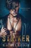 Striker: A Dark Bully Romance: 1 (Redwood Rebels)
