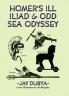 Homer's Ill Iliad & Odd Sea Odyssey