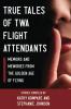 True Tales Of TWA Flight Attendants