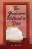 The Bedroom Without A Door