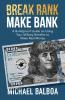 Break Rank Make Bank