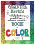 Grandpa Kevin's...Book of COLOR: really kinda strange somewhat bizarre and overly unrealistic..