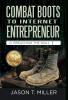 Combat Boots to Internet Entrepreneur