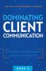Dominating Client Communication