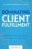 Dominating Client Fulfillment