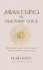 Awakening the Visionary Voice