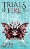 Trials of Fire and Rebirth