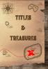 Titles and Treasures