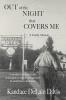 Out of the Night that Covers Me