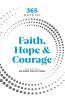 365 Days of Faith Hope & Courage
