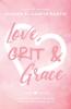 Love Grit and Grace