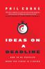 Ideas on a Deadline