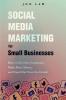 Social Media Marketing  for Small Businesses