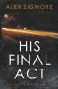 His Final Act