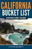 California Bucket List Adventure Guide