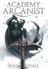 Academy Arcanist: 1 (Astra Academy)