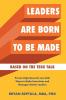 Leaders Are Born To Be Made