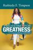 Predestine For Greatness