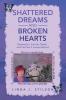 Shattered Dreams and Broken Hearts