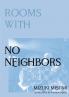 Rooms with No Neighbors