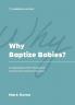 Why Baptize Babies?