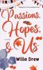 Passions Hopes & Us
