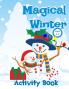 Magical Winter Activity Book For Kids