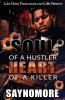 Soul of a Hustler Heart of a Killer