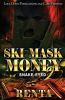 Ski Mask Money 2
