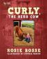 Curly the Hero Cow