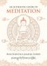 An Authentic Guide to Meditation