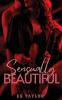 Sensually Beautiful