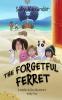 The Forgetful Ferret