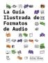 La Guía Ilustrada De Formatos De Audio (La Guía Ilustrada De Formatos De Medios) (Spanish Edition)