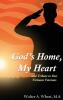 God's Home My Heart