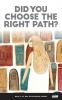 Did You Choose the Right Path?